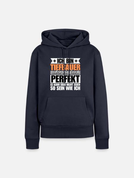 Perfekter Tiefbauer - Frauen Premium Bio Hoodie - Navy