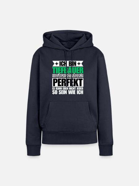 Perfekter Tiefbauer - Frauen Premium Bio Hoodie - Navy