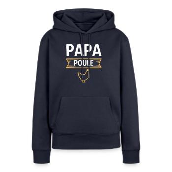 Papa poule humour fte des pres - Sweat à capuche Premium bio Femme - bleu marine - Devant - Julia (174cm)