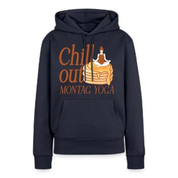 Chill Out Montag Yoga - Frauen Premium Bio Hoodie - Navy - Vorne - Julia (174cm)