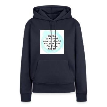 Men shouldn't make choices for women - Women’s Premium Organic Hoodie - navy - Front - Julia (174cm)