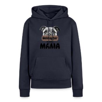 HELIKOPTER BULLDOGGEN MAMA Bulldog Bulldogge - Frauen Premium Bio Hoodie - Navy - Vorne - Julia (174cm)