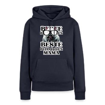 BESTE BULLDOGGEN Mama Hund BULLDOGGE Hunde - Frauen Premium Bio Hoodie - Navy - Vorne - Julia (174cm)