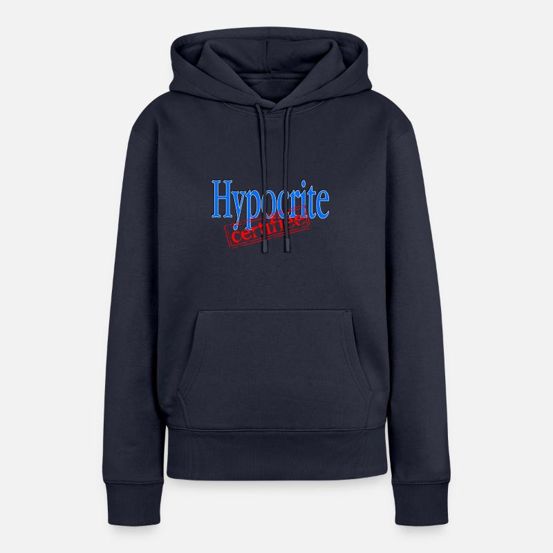 Hypocrite certifiée - Sweat à capuche Premium bio Femme - bleu marine