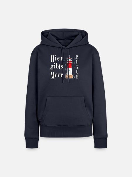 Büsum, Zeichnung Leuchtturm, Hier gibts Meer - Frauen Premium Bio Hoodie - Navy