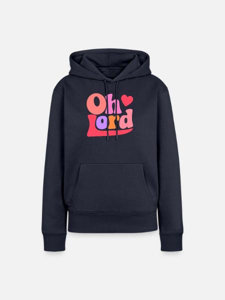Oh Lord - Women’s Premium Organic Hoodie - navy
