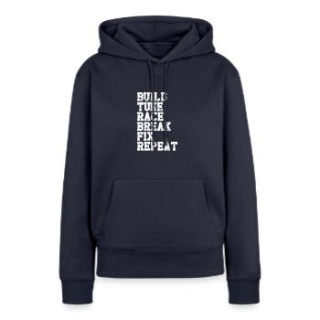 Build Tune Race Break Fix wiederholen - Ghetto Style - Frauen Premium Bio Hoodie - Navy - Vorne - Julia (174cm)