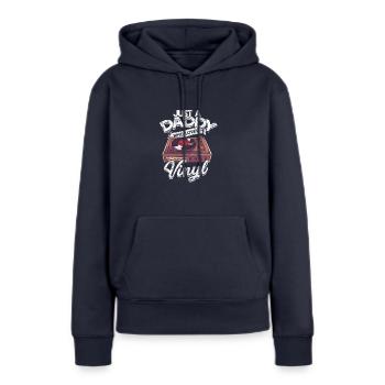 Nur ein Papa, der Vinyl liebt - Kratzen - Frauen Premium Bio Hoodie - Navy - Vorne - Julia (174cm)
