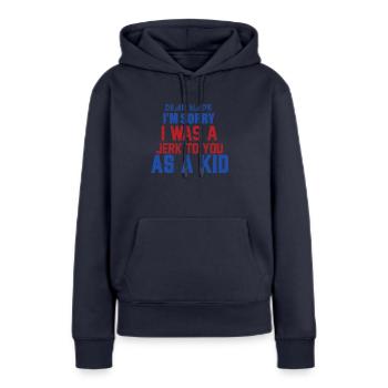 Je DÉSOLÉ ETAIS Jerk VOUS COMME KID - Sweat à capuche Premium bio Femme - bleu marine - Devant - Julia (174cm)