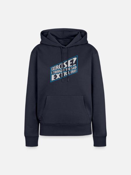 Exercise Extra Fries Zitat - Frauen Premium Bio Hoodie - Navy