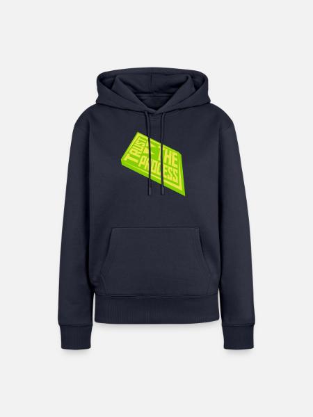 trust the process Zitat - Frauen Premium Bio Hoodie - Navy