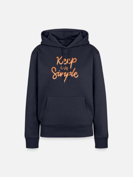 Halte das Leben einfach - Frauen Premium Bio Hoodie - Navy