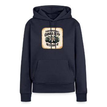 Frueher warn von 3 oana a Depp - Heid sans 4 - Frauen Premium Bio Hoodie - Navy - Vorne - Julia (174cm)