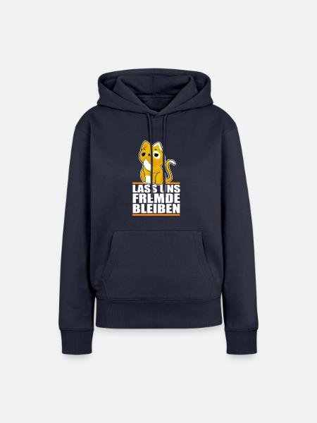 Lustiger Spruch Ironie, Lass uns Fremde bleiben - Frauen Premium Bio Hoodie - Navy