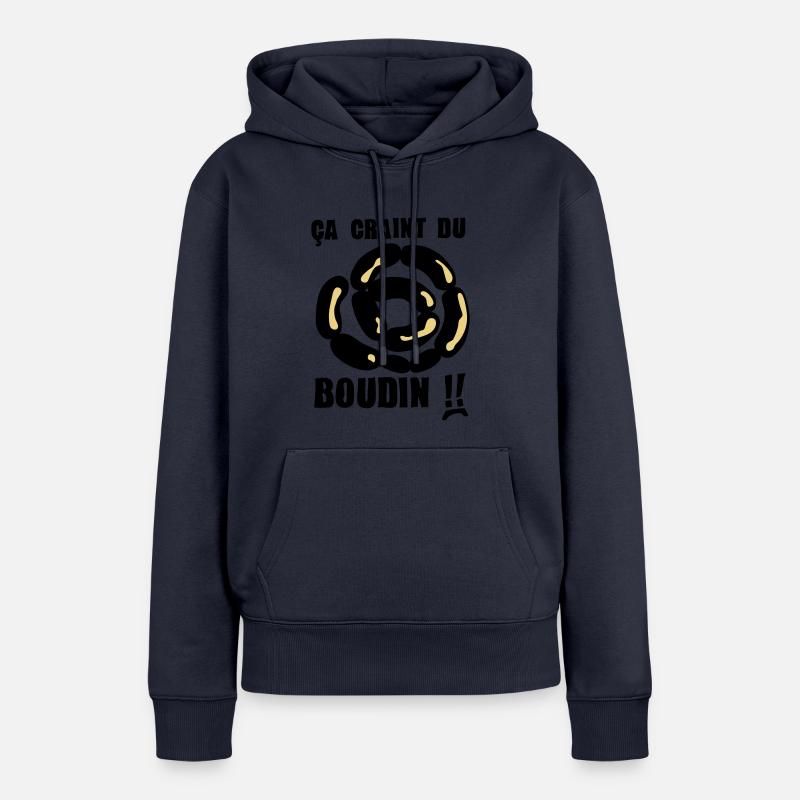 ca craint du boudin expression - Sweat à capuche Premium bio Femme - bleu marine