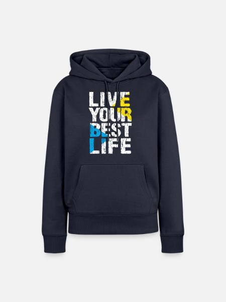 LEBE DEIN BESTES LEBEN - Frauen Premium Bio Hoodie - Navy