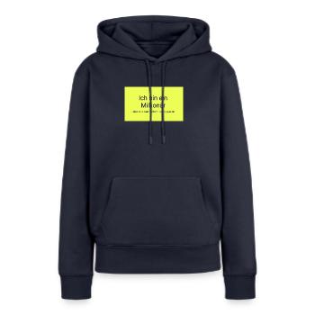 Millionär - Frauen Premium Bio Hoodie - Navy - Vorne - Julia (174cm)