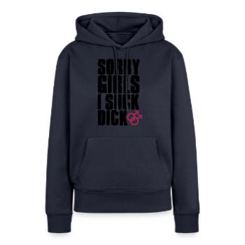 Sorry Girls I suck dick - Sweat à capuche Premium bio Femme - bleu marine - Devant - Julia (174cm)