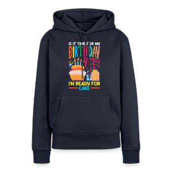 Ready for Cake Celebration - Frauen Premium Bio Hoodie - Navy - Vorne - Julia (174cm)