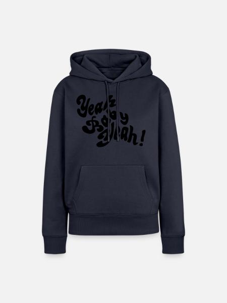 Yeah Baby Yeah! - Frauen Premium Bio Hoodie - Navy