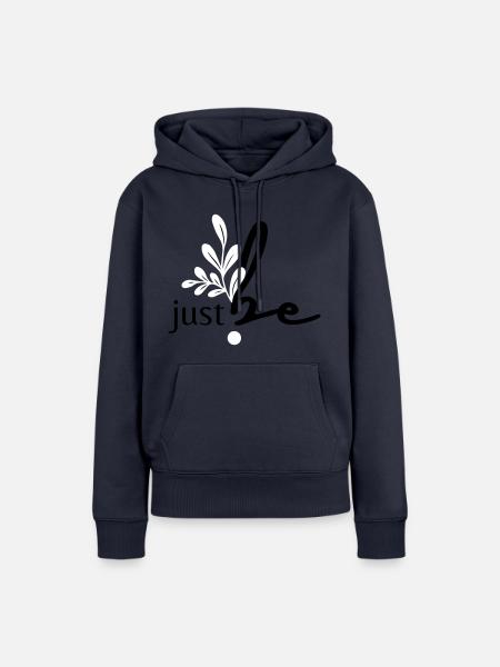 just be. - Frauen Premium Bio Hoodie - Navy