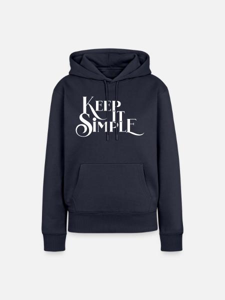 Halte es einfach - Frauen Premium Bio Hoodie - Navy