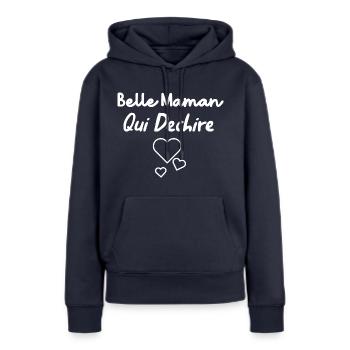 Belle Maman Qui Déchire - Sweat à capuche Premium bio Femme - bleu marine - Devant - Julia (174cm)