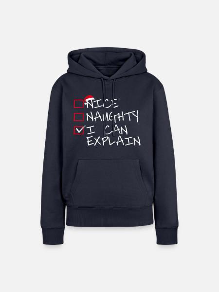 Nice naughty i can explain - Frauen Premium Bio Hoodie - Navy