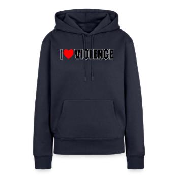 J'aime la violence - Sweat à capuche Premium bio Femme - bleu marine - Devant - Julia (174cm)