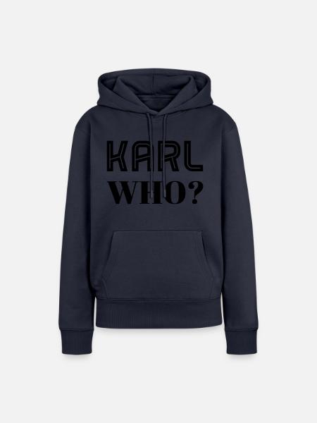Karl who? - Frauen Premium Bio Hoodie - Navy