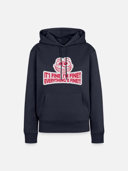 everything is fine Zitat - Frauen Premium Bio Hoodie - Navy