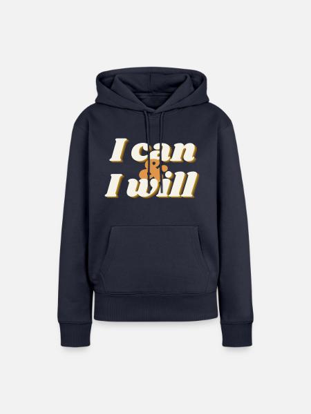 I can & I will - Frauen Premium Bio Hoodie - Navy