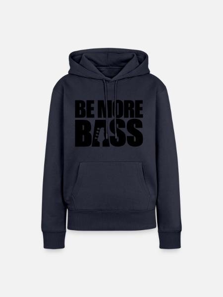 be more bass - Frauen Premium Bio Hoodie - Navy