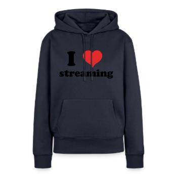 I Love Streaming - Women’s Premium Organic Hoodie - navy - Front - Julia (174cm)