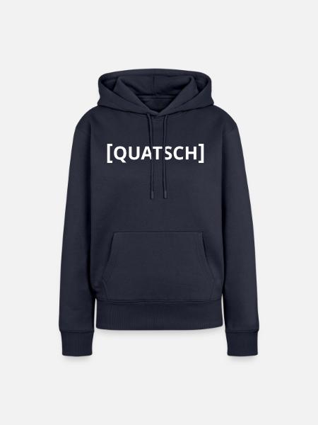 Quatsch - Frauen Premium Bio Hoodie - Navy