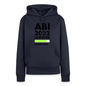 Abi 2022 Loading Abitur Abschluss Spruch - Frauen Premium Bio Hoodie - Navy - Vorne - Julia (174cm)
