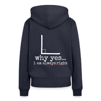 Pourquoi oui j'ai toujours raison - Sweat à capuche Premium bio Femme - bleu marine - Dos - Julia (174cm)
