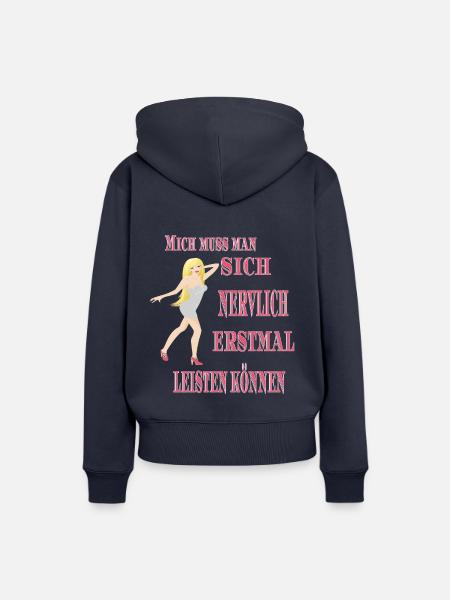 Mich muss man sich nervlich erstmal leisten können - Frauen Premium Bio Hoodie - Navy