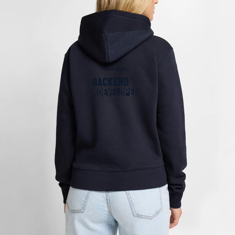 Trust Me I'm Backend Developer Developer Coder Frauen Premium Bio Hoodie