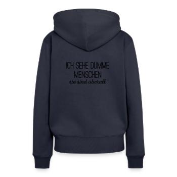 dumm Dummheit Mensch Film-Zitat Film Parodie Zitat - Frauen Premium Bio Hoodie - Navy - Hinten - Julia (174cm)
