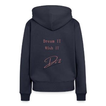 Rêvez-le . Souhaitez-le . Fais-le - Sweat à capuche Premium bio Femme - bleu marine - Dos - Julia (174cm)