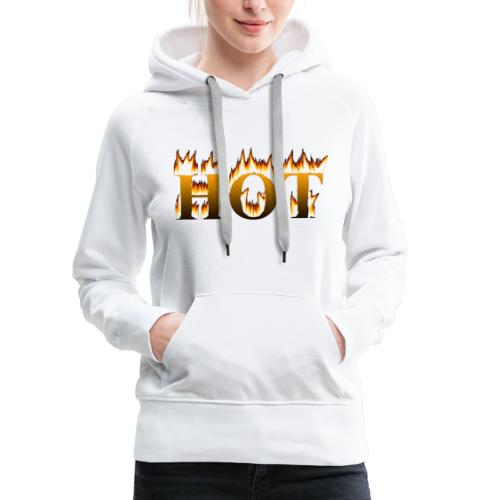 Hot - heiß - Frauen Premium Hoodie