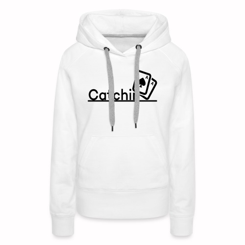 Catchin DoubleCards - Vrouwen Premium hoodie