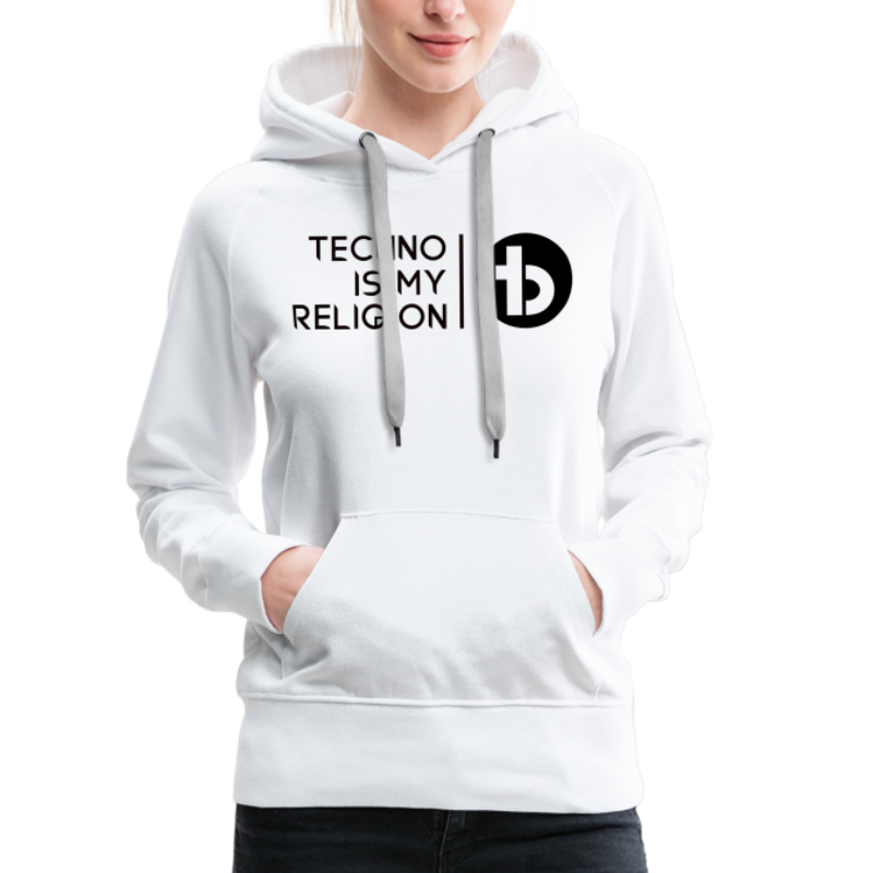 TECHNO IS MY RELIGION + TMSBYR - Frauen Premium Hoodie