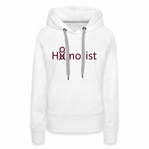 HuOmorist - Frauen Premium Hoodie