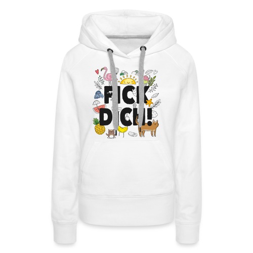 FickDich Motiv farbig Spreadshirt png - Frauen Premium Hoodie