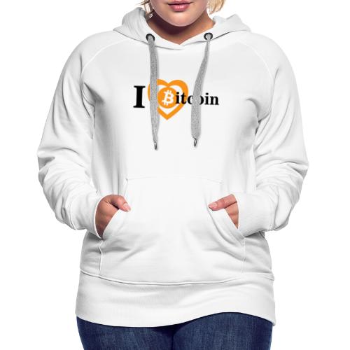 I love Bitcoin - Vrouwen Premium hoodie
