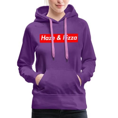 Haze & Pizza - Frauen Premium Hoodie