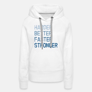 Harder Better Faster Stronger - Hoodie for women