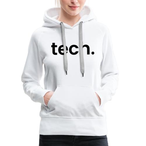 tech. - Women's Premium Hoodie